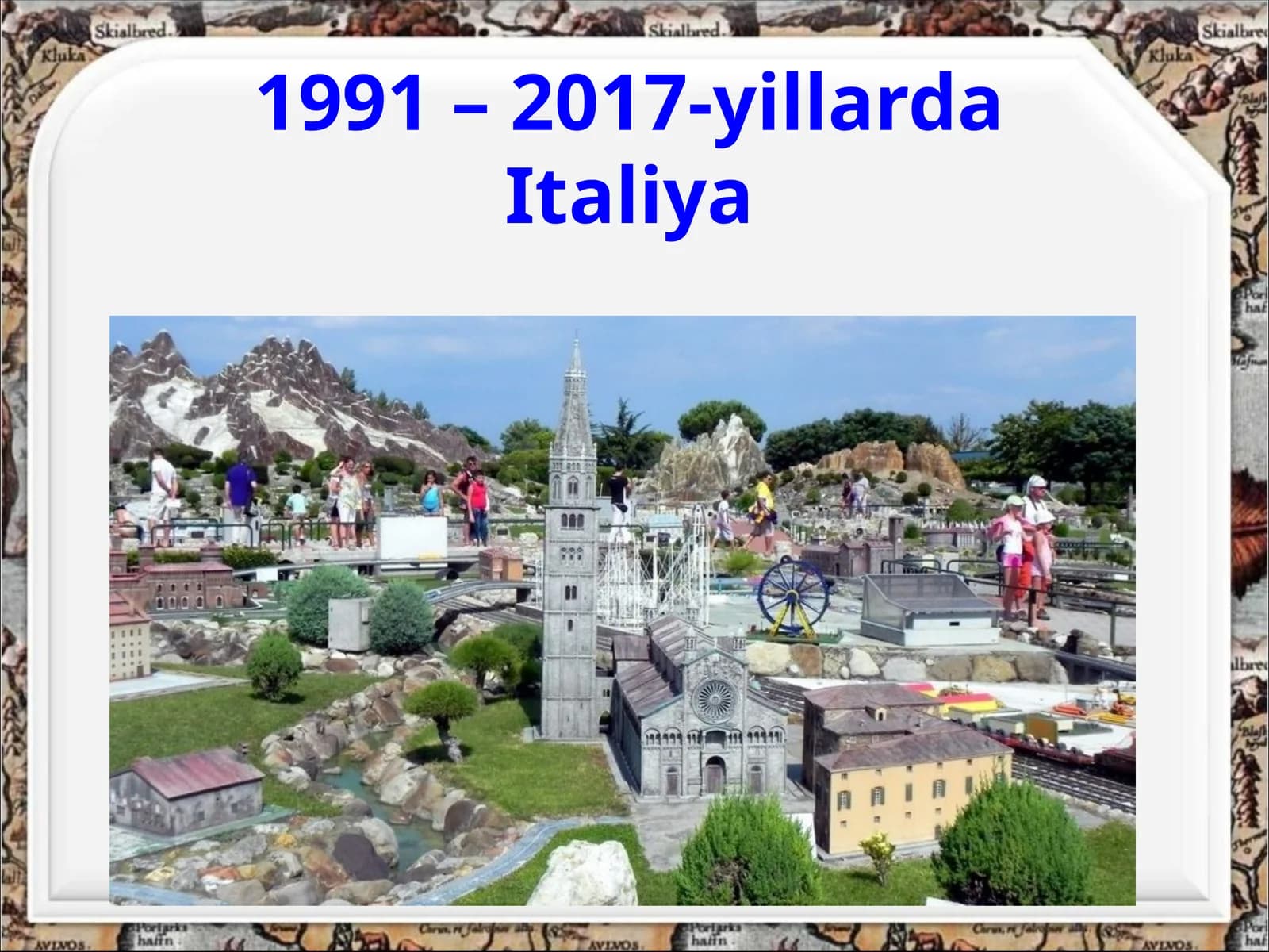 1991 – 2017-yillarda  Italiya