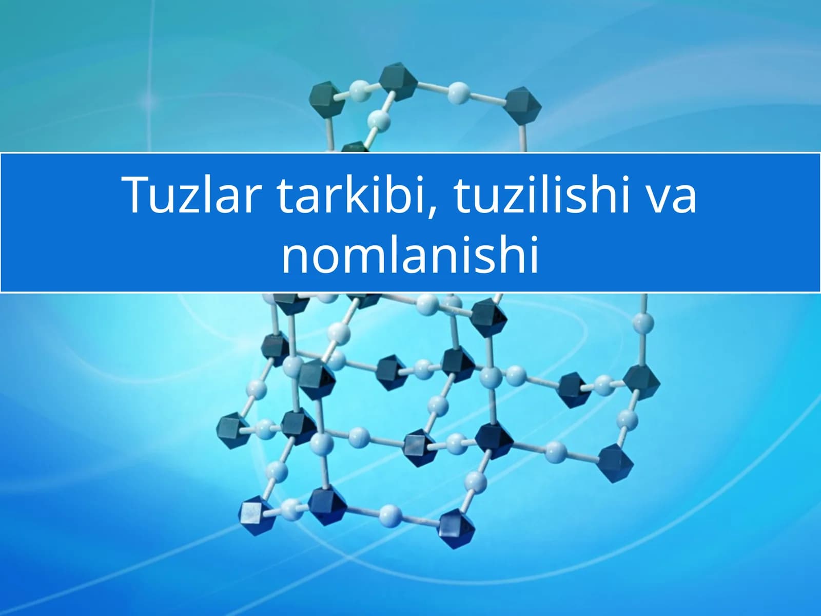 Tuzlartarkibi, tuzilish i vanomlanishi