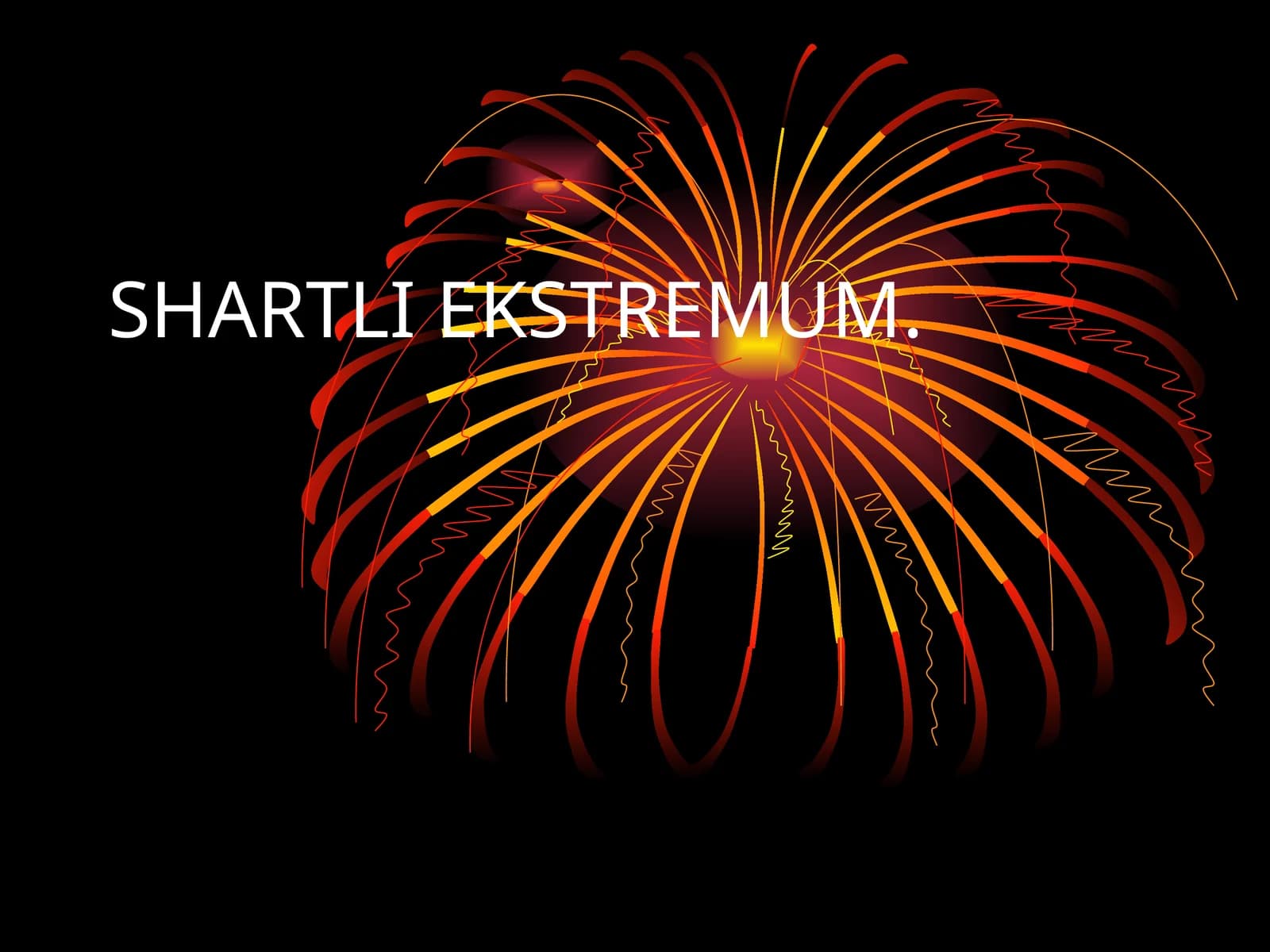 SHARTLI EKSTREMUM