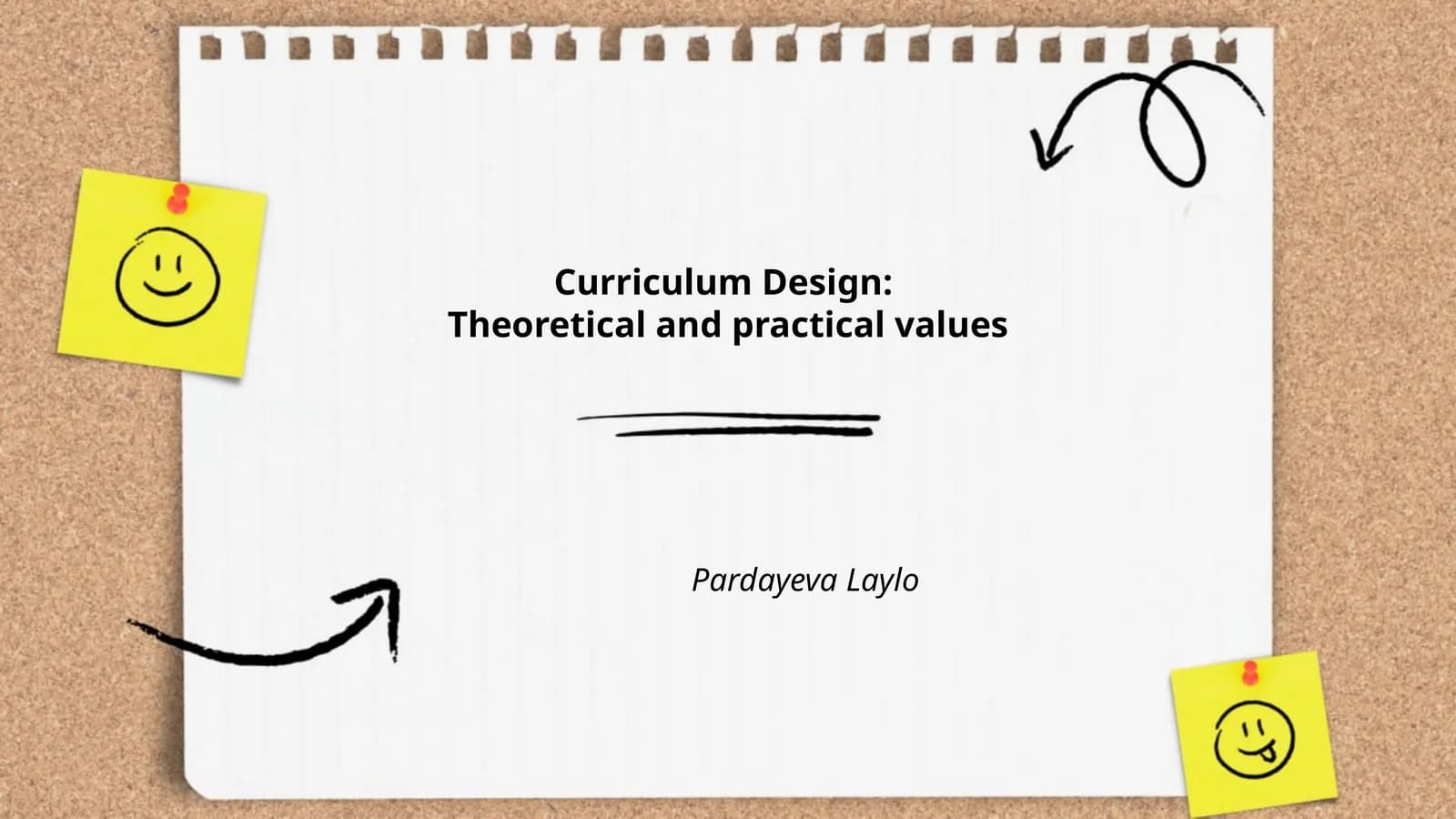 Curriculum Design: Theoretical and practical values