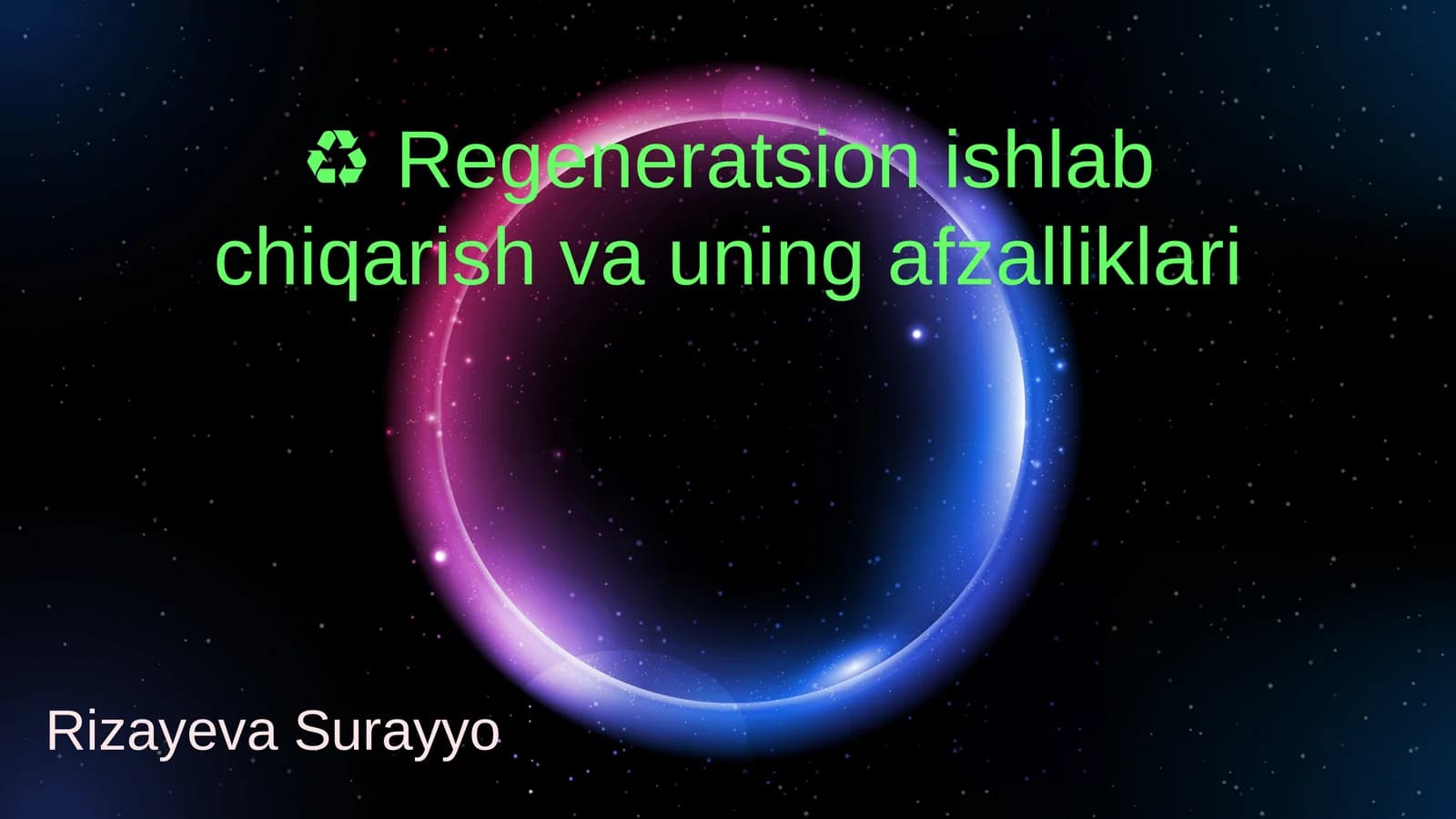 Regeneratsion ishlab chiqarish va uning afzalliklari