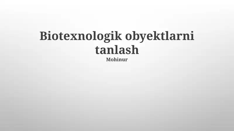Biotexnologik obyektlarni tanlash