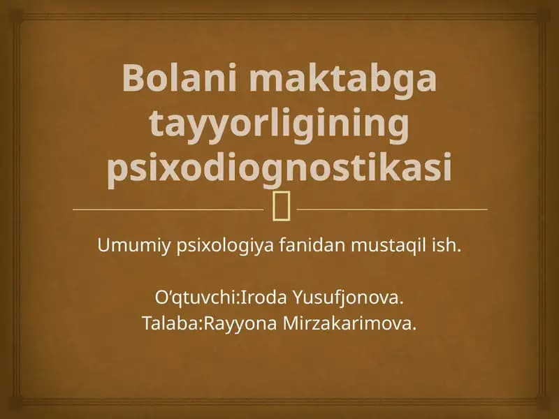 Bolamaktabga tayyorligining psixodiognostikasi