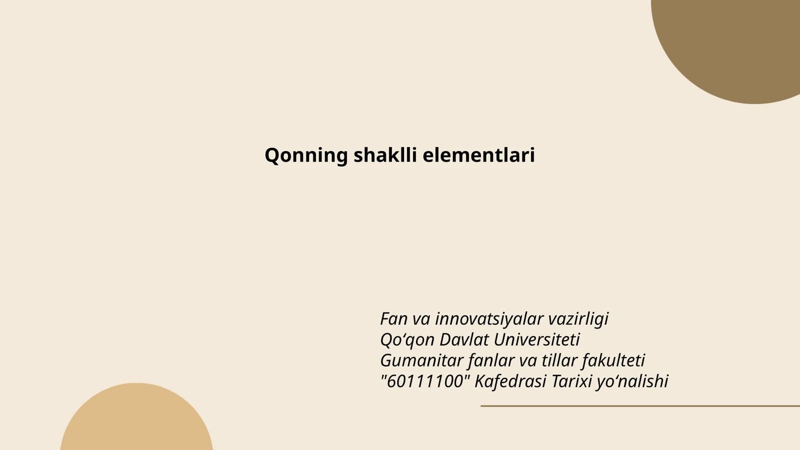Qonning shaklli elementlari
