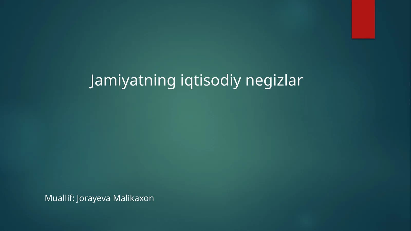 Jamiyatning iqtisodiy negizlar