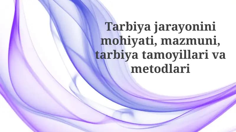 Tarbiya jarayonining mohiyati