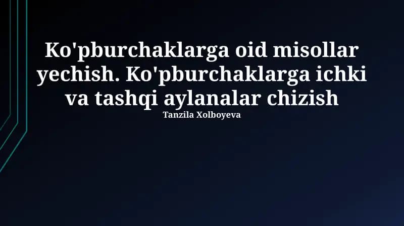 Ko'pburchaklar bilan bog'liq misollar