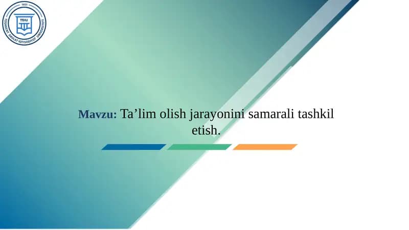 Ta’lim olish jarayonini samarali tashkil etish