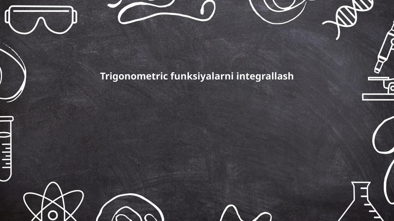 Trigonometric funksiyalarni integrallash
