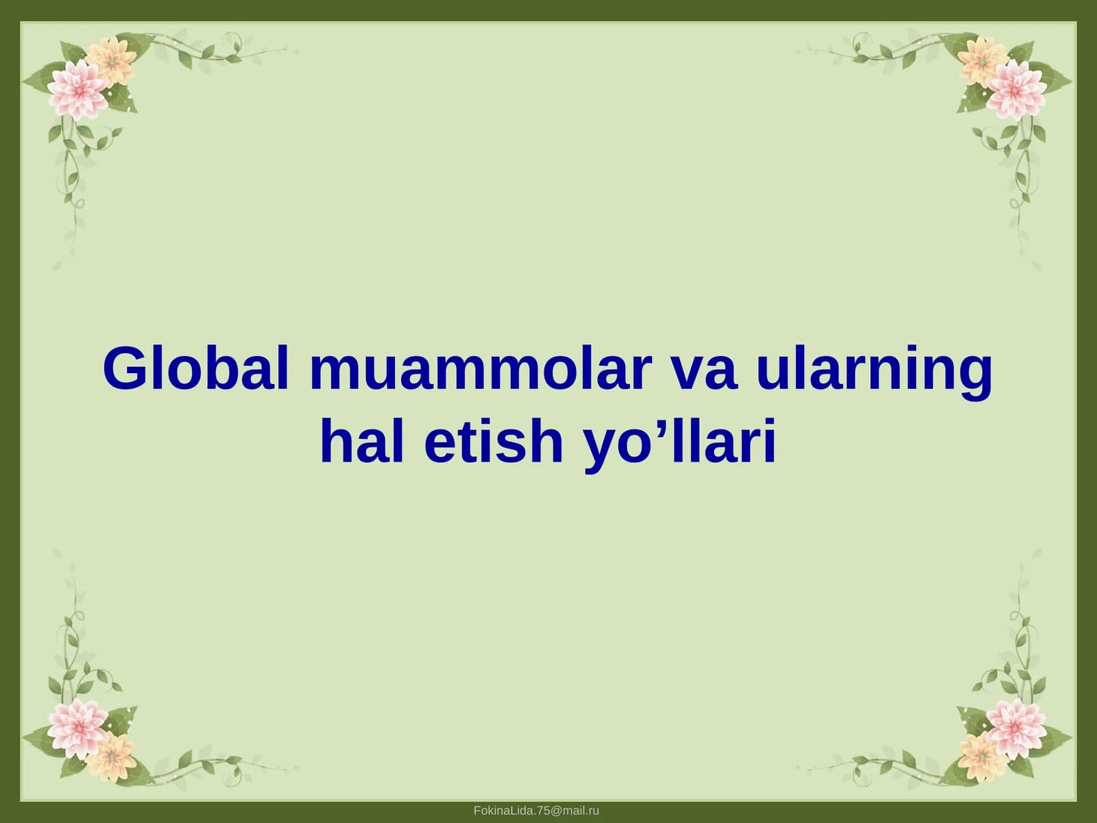 Global muammolar va ularning hal etish yo’llari