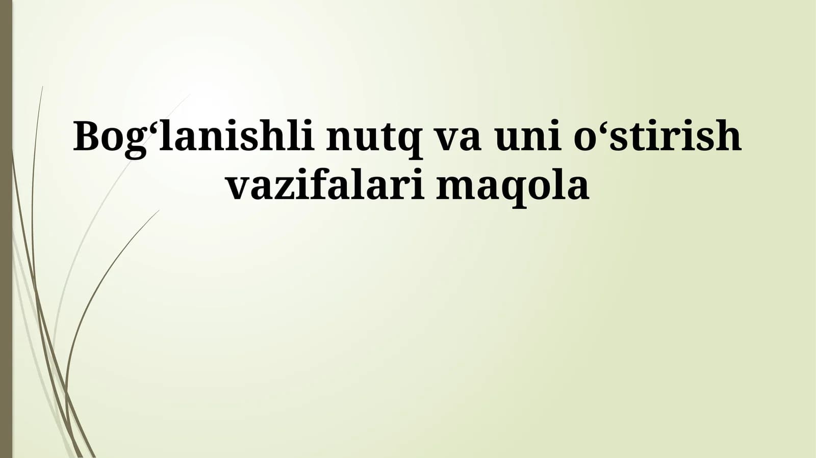 Bog'langan nutqni o'qitish metodlari