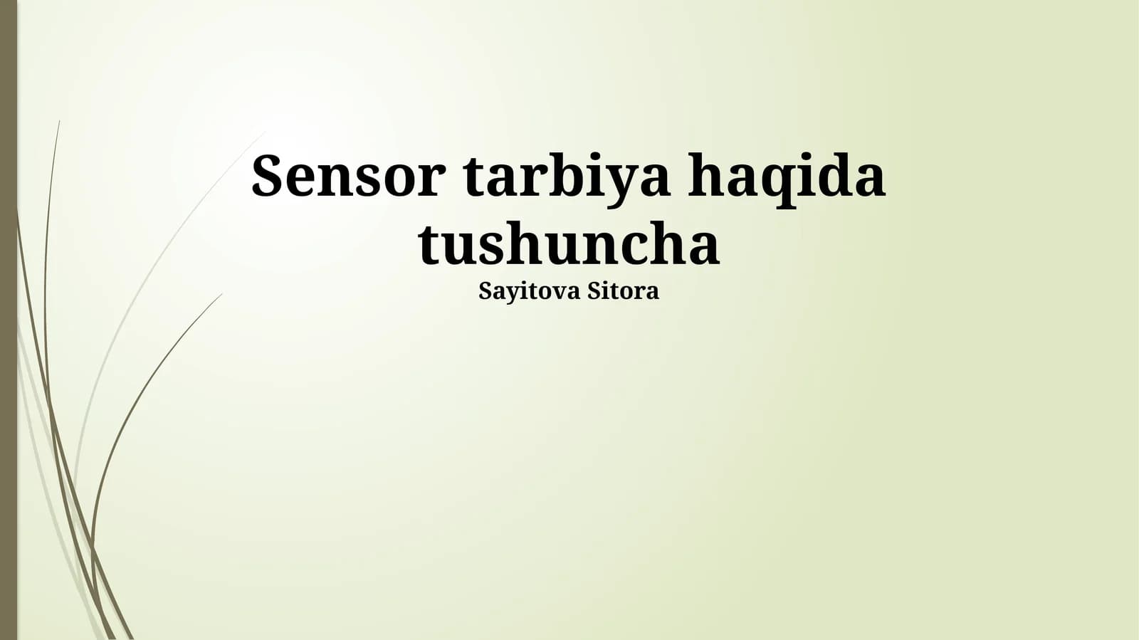 Sensor tarbiya haqida tushuncha