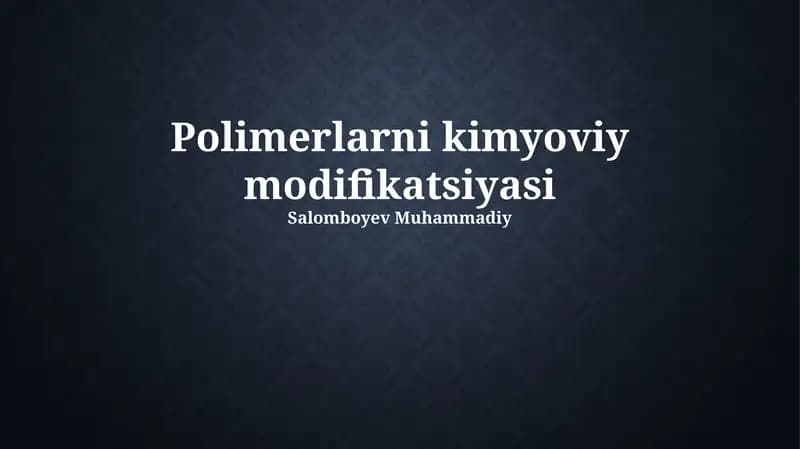Polimerlarni kimyoviy modifikatsiyasi