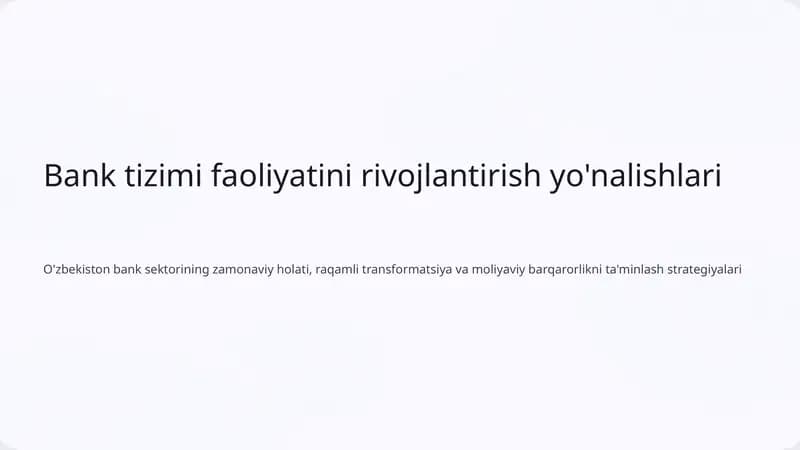 Bank tizimi faoliyatini rivojlantirish yo'nalishlari