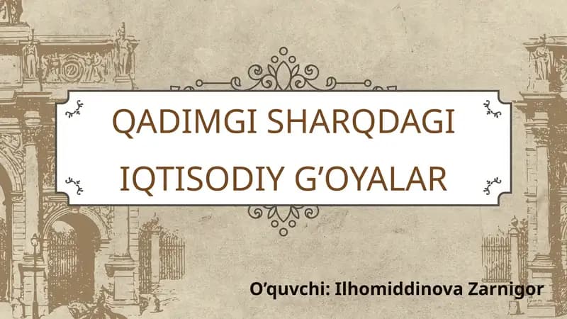 QADIMGI SHARQDAGI IQTISODIY G’OYALAR
