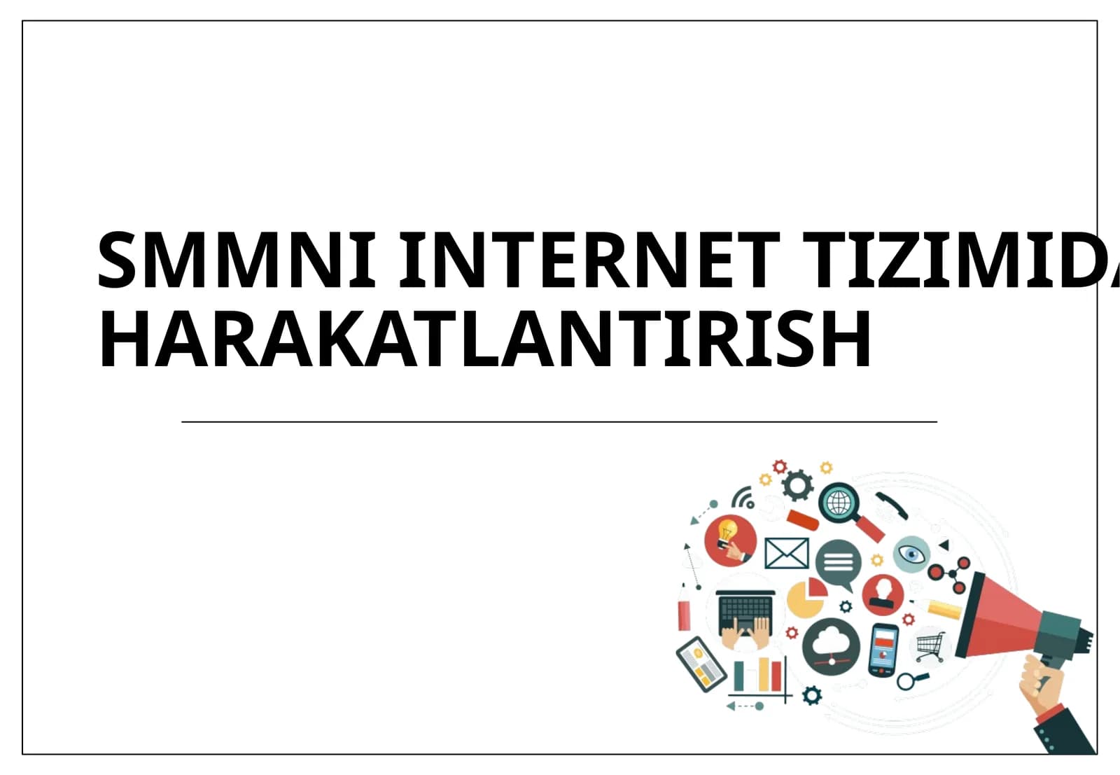 INTERNET TIZIMIDAHARAKATLANTIRISH
