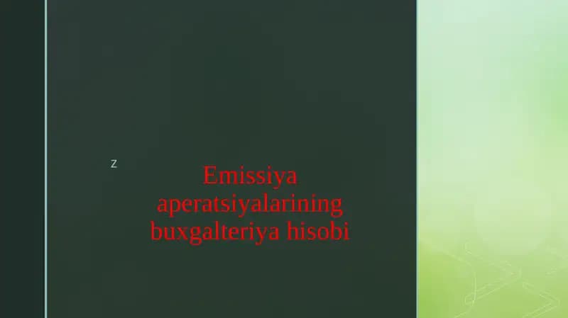 Emissiya aperatsiyalarining buxgalteriya hisobi
