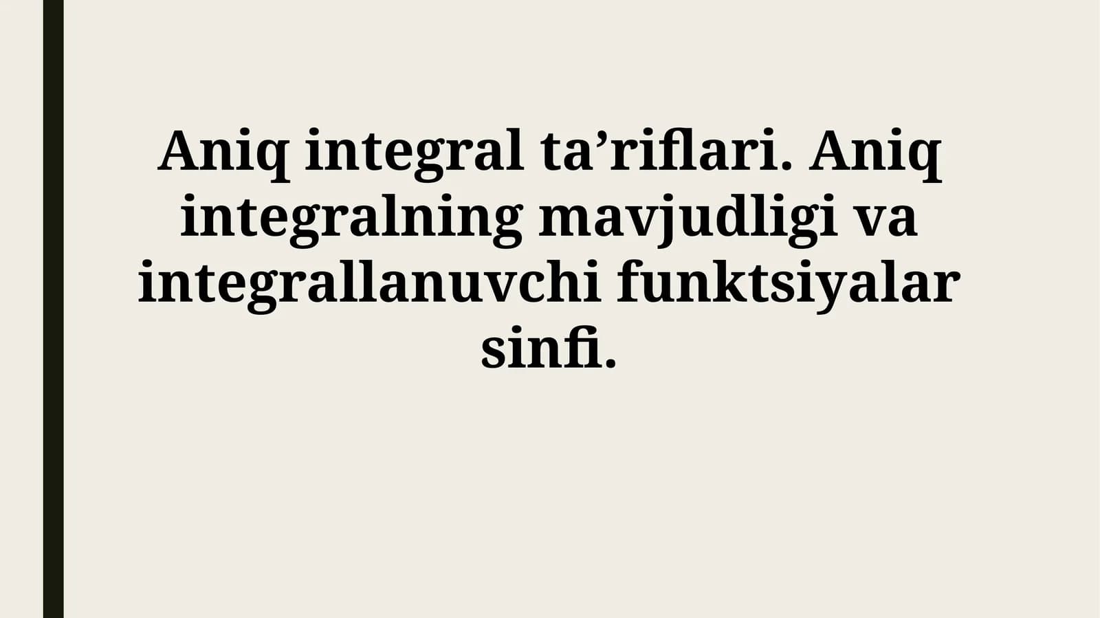 Aniq integralning mavjudligi