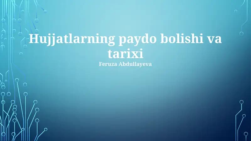 Hujjatlarning paydo bolishi va tarixi
