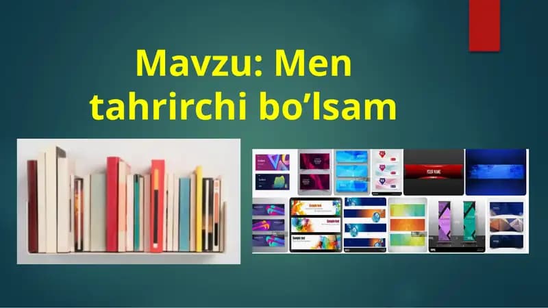 Men tahrirchi bo’lsam