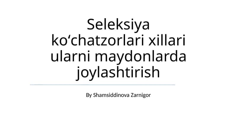 Seleksiya koʻchatzorlari xillari