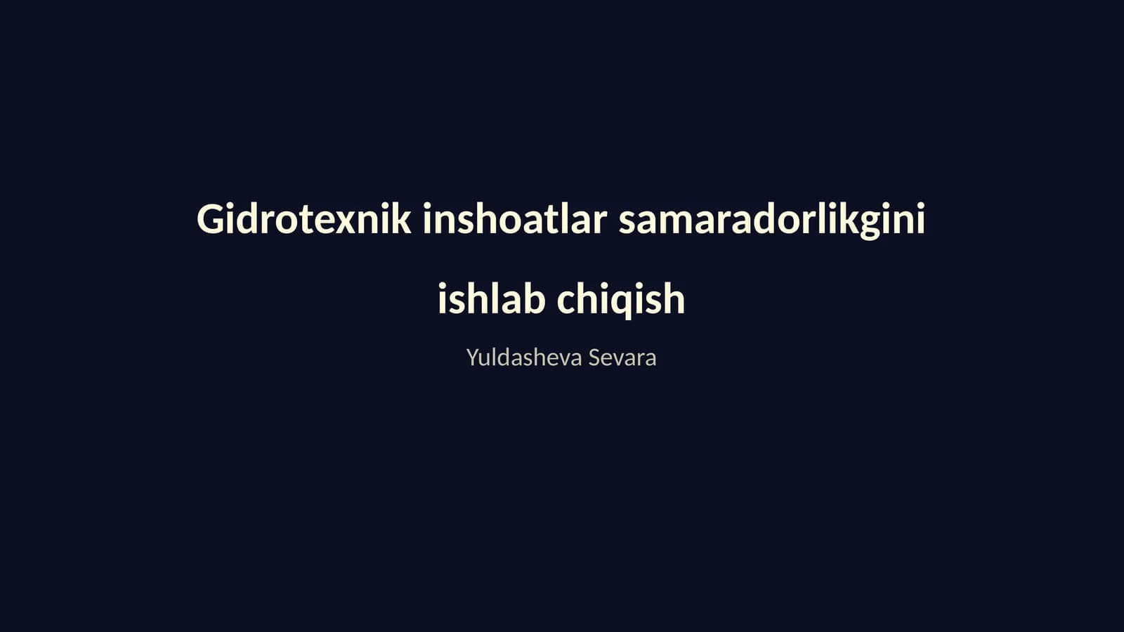 Gidrotexnik inshoatlar samaradorlikgini ishlab chiqish