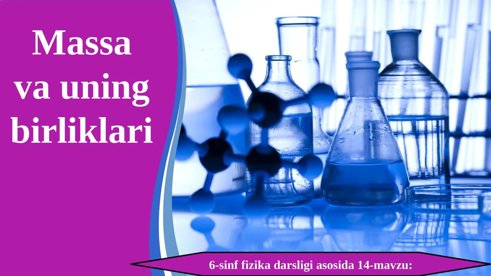 6-sinf Fizika fanidan Massa va uning birliklari dars taqdimoti