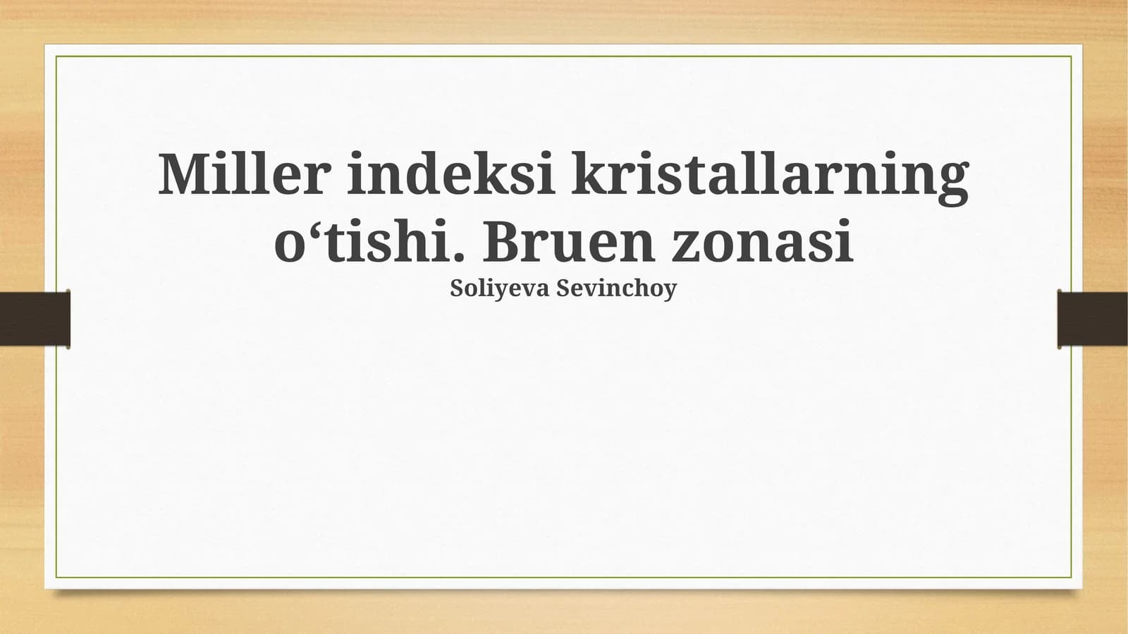 Miller indeksi kristallarning oʻtishi. Bruen zonasi