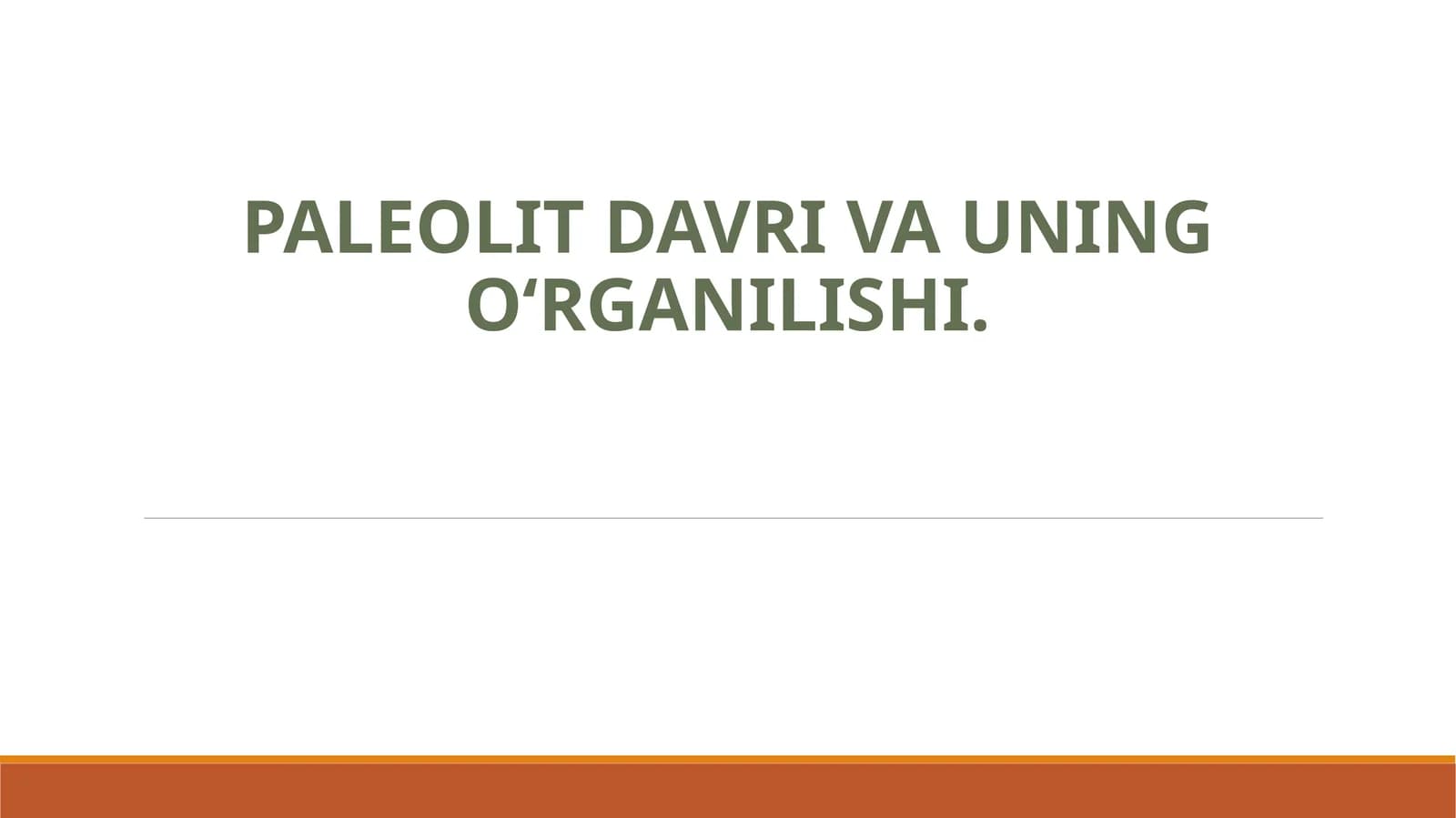 Paleolit davri va uning o‘rganilishi