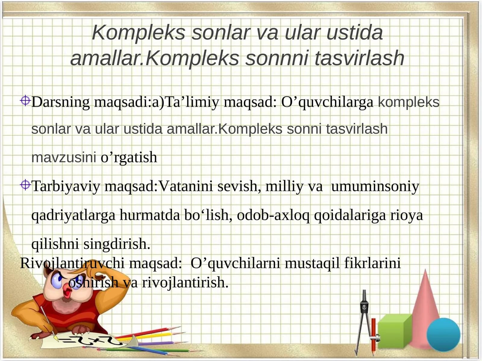 Kompleks sonlar va ular ustida amallar