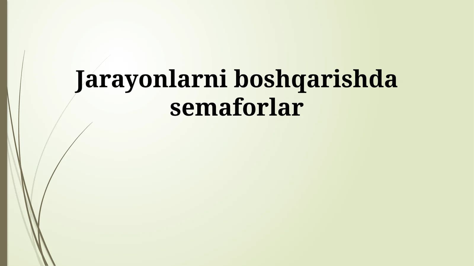 Jarayonlarni boshqarishda semaforlar