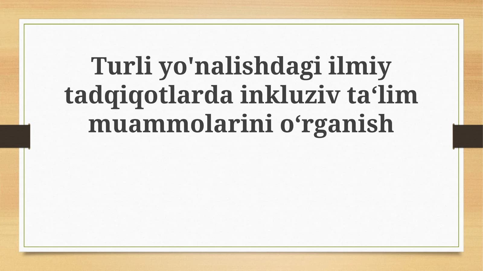 Inklyuziv ta'lim muammolarini o'rganish