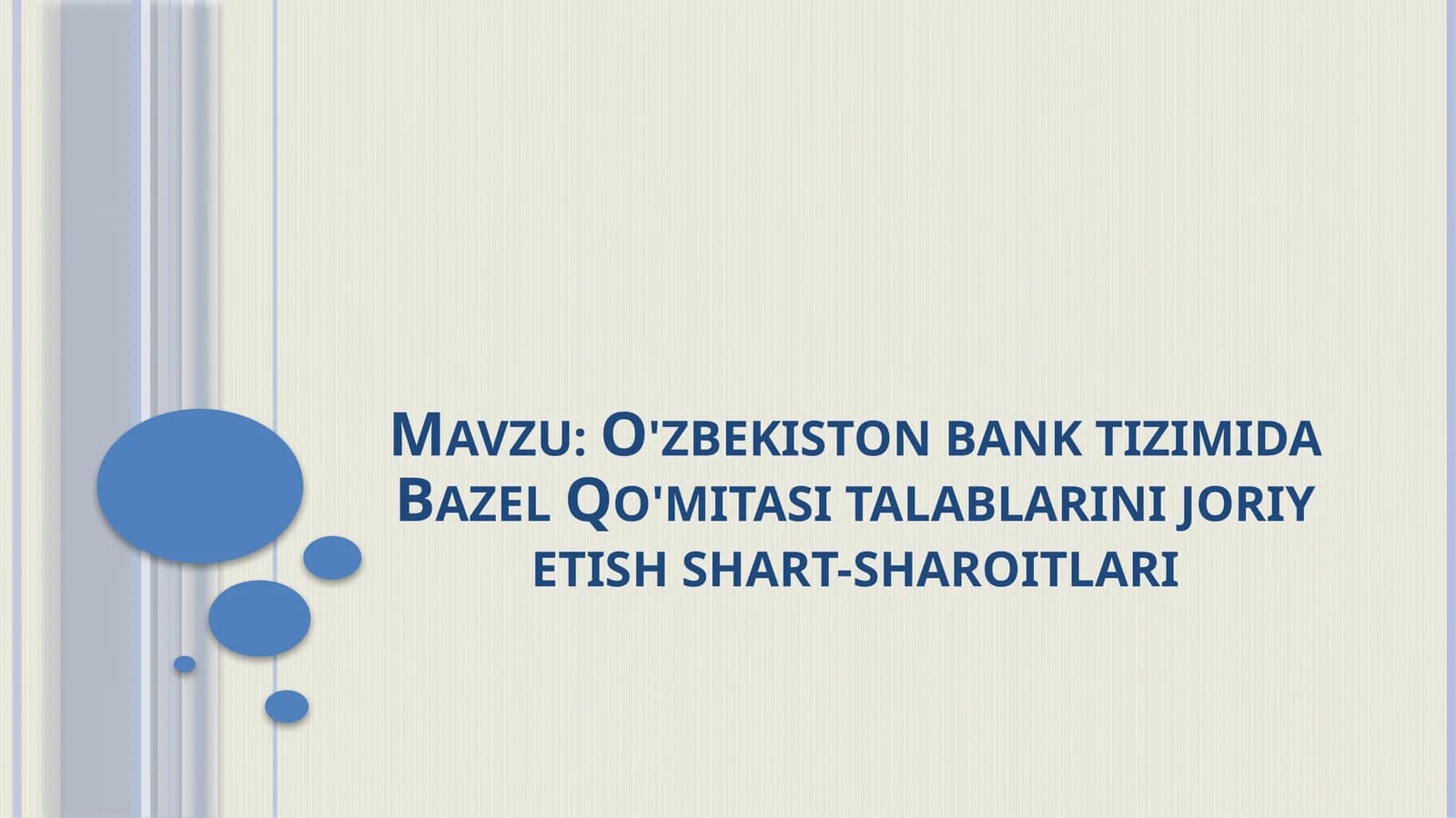 O'zbekiston bank tizimida Bazel Qo'mitasi talablarini joriy etish shart-sharoitlari
