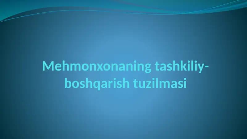 Mehmonxonaning tashkiliy-boshqarish tuzilmasi