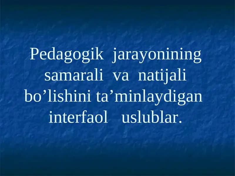 O'qitishning interfaol uslublari