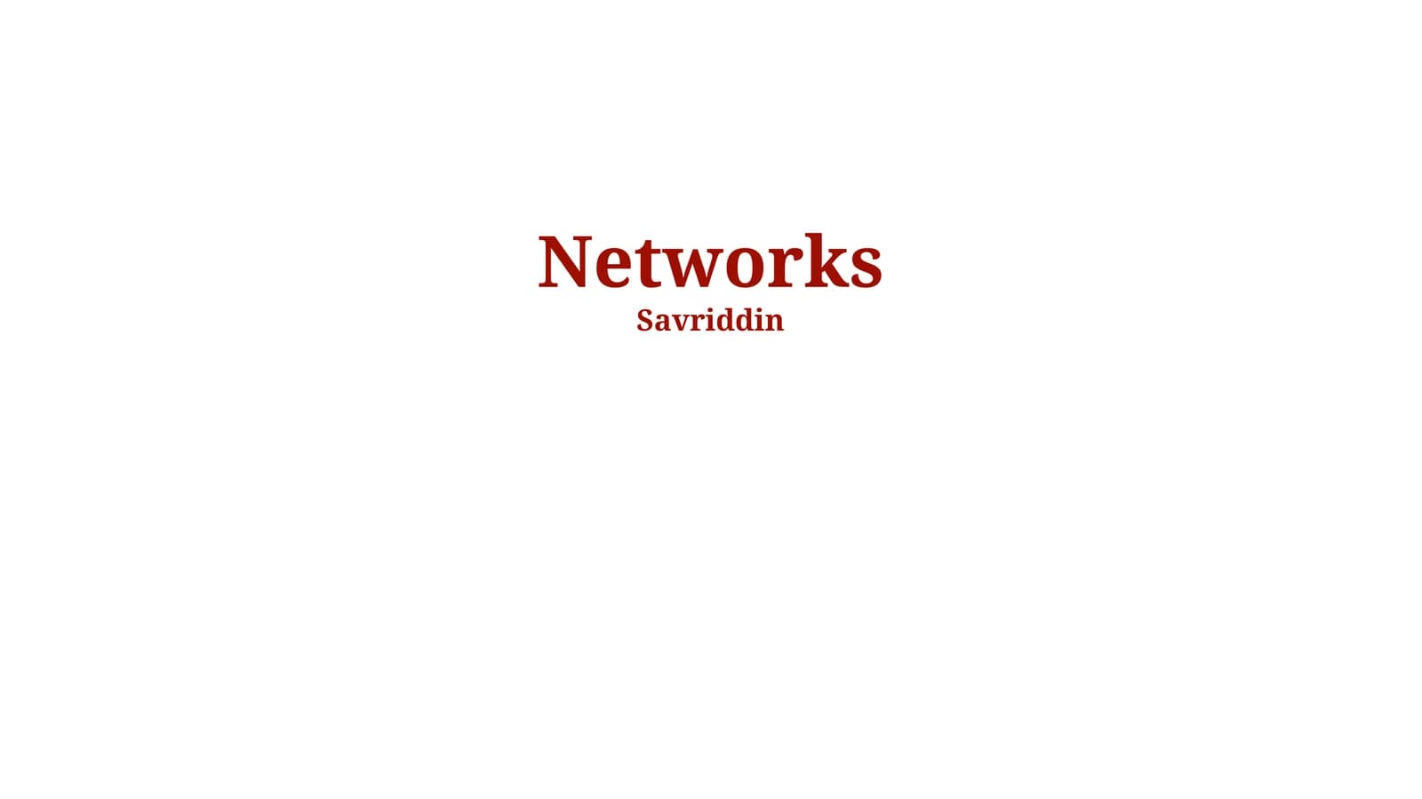 Networks