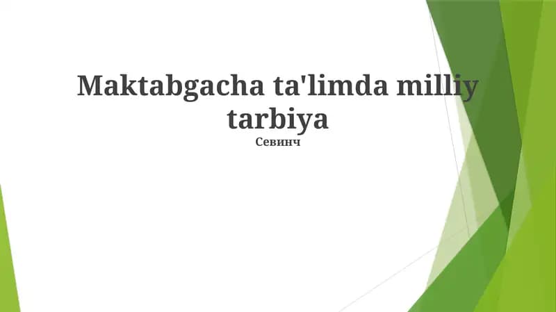 Мактабгача таълимда миллий тарбия