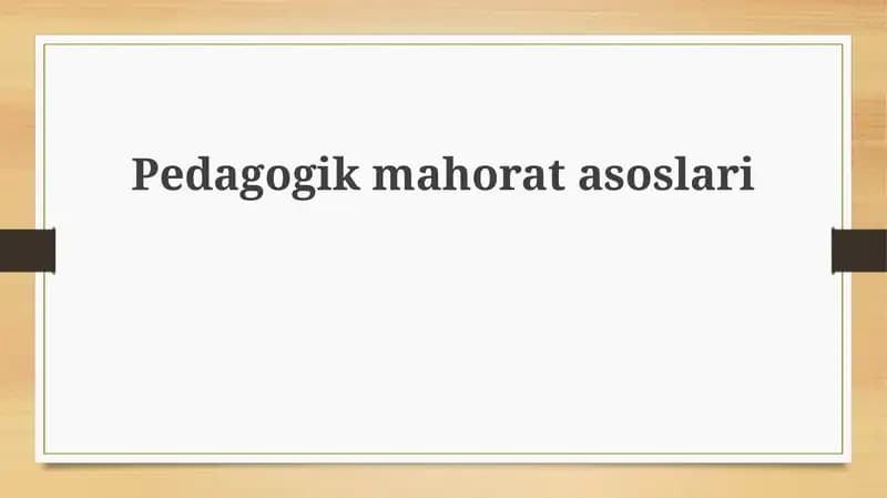 Pedagogik mahorat asoslari