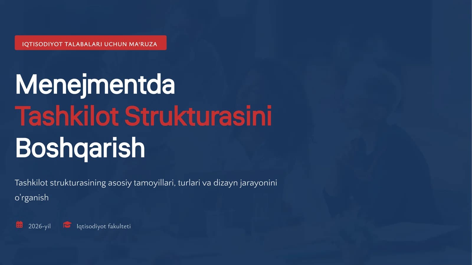Menejmentda Tashkilot Strukturasini Boshqarish