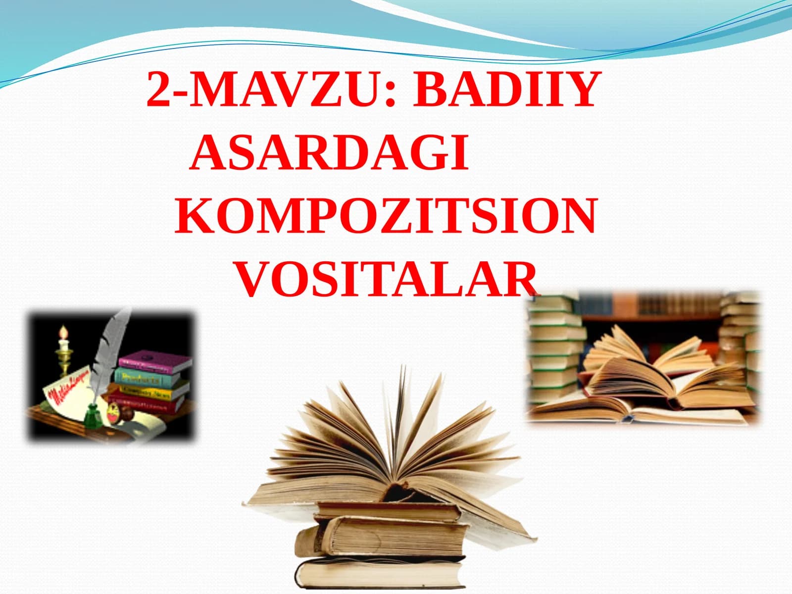 Badiiy asar DAGI kompozitsiONVOSITALAR