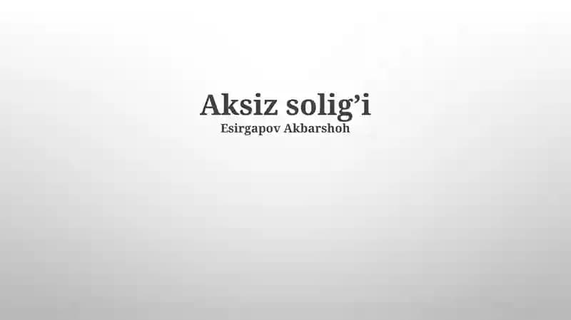 Aksiz Solig’i
