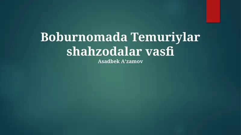 Boburnomada Temuriylar shahzodalar vasfi