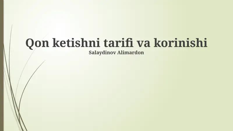 Qon ketishni tarifi va korinishi