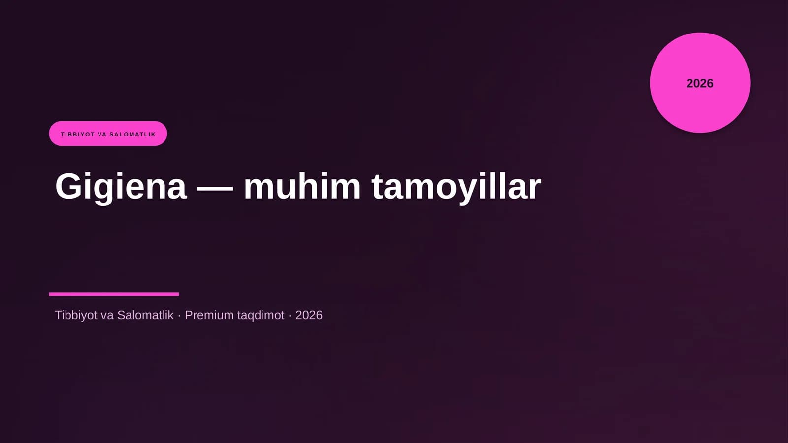 Gigiena — muhim tamoyillar