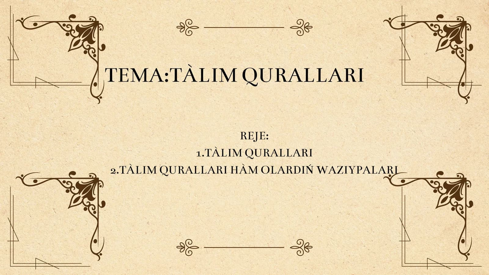 TÀLIM QURALLARI