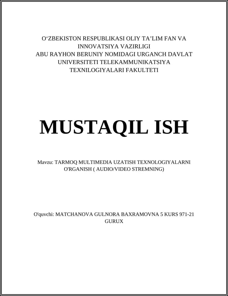 TARMOQ MULTIMEDIA UZATISH TEXNOLOGIYALARNI O'RGANISH ( AUDIO/VIDEO STREMNING)