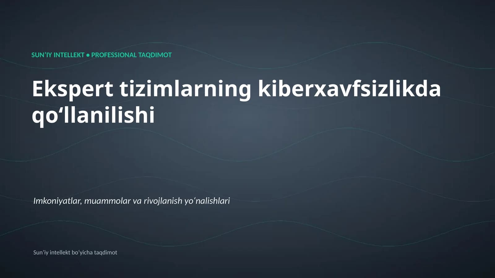 SUNʼIY INTELLEKT • PROFESSIONAL TAQDIMOT