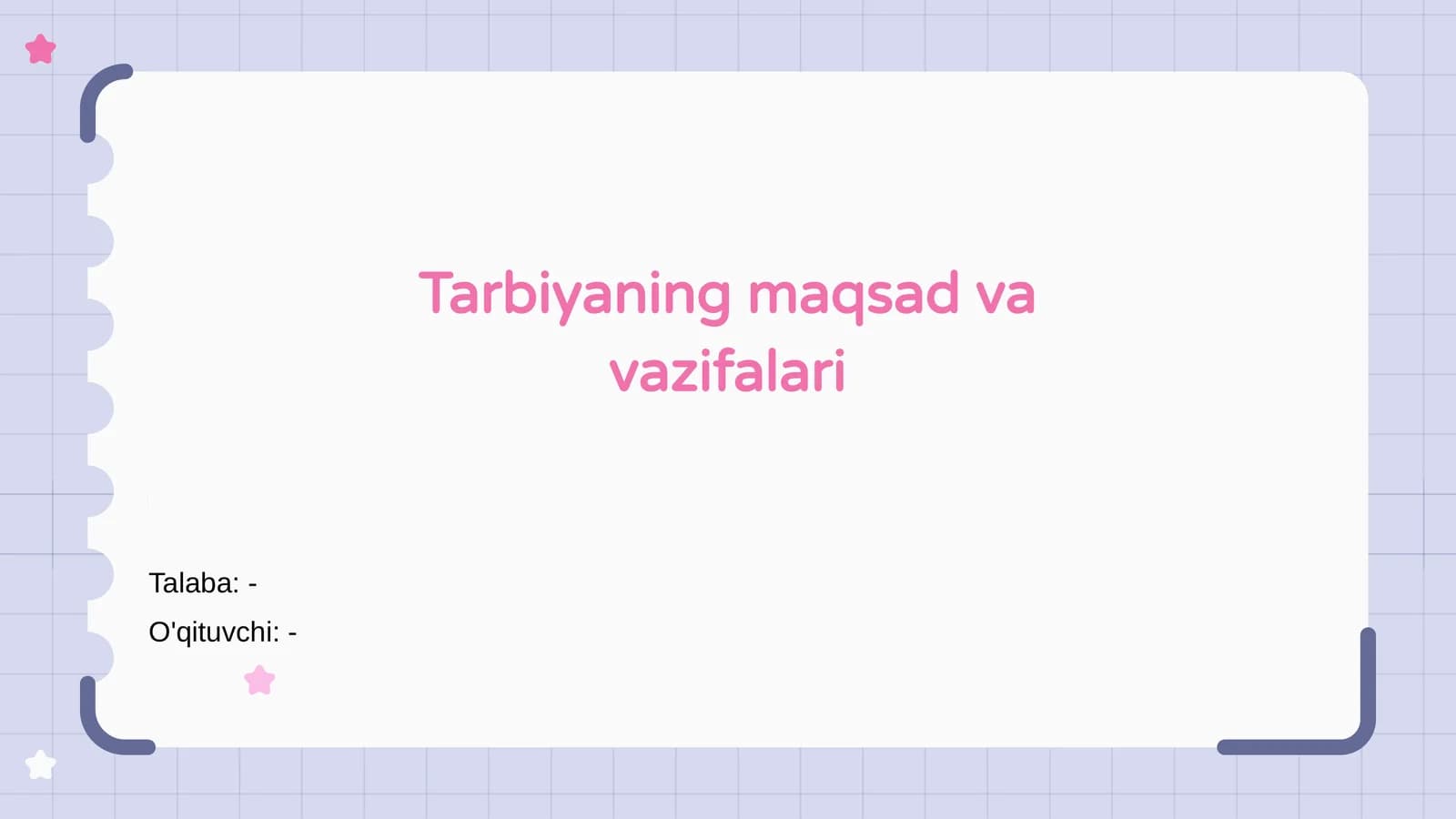 Tarbiyaning maqsad va vazifalari