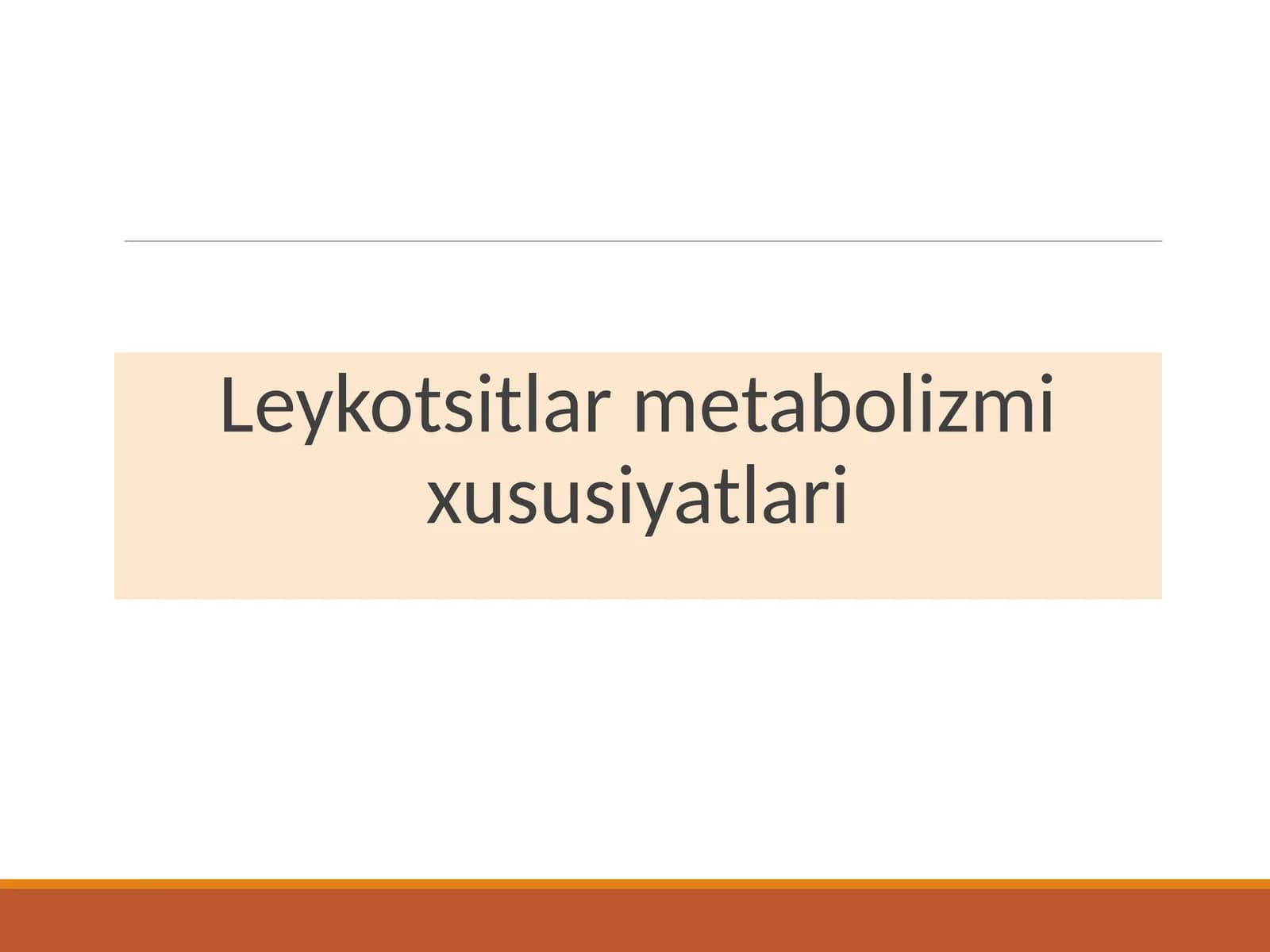 Leykotsitlar metabolizm ixususiyatlari