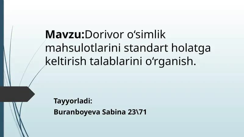 Dorivorosimlik mahsulotlari standardlarni oʻrganish